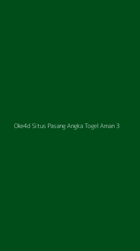 Tampilan Antarmuka Aplikasi Oke4d Situs Pasang Angka Togel Aman - 3