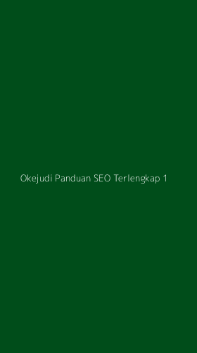 Tampilan Antarmuka Aplikasi Okejudi Panduan Seo Terlengkap - 1