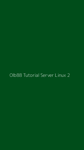 Tampilan Antarmuka Aplikasi Olb88 Tutorial Server Linux - 2