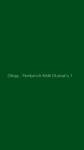 Tampilan Antarmuka Aplikasi Olbqq - Pembersih RAM Otomatis - 1