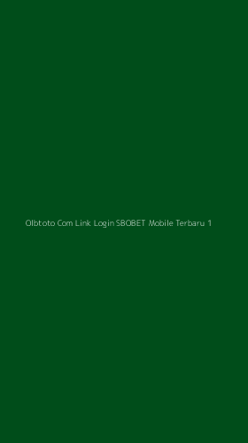 Tampilan Antarmuka Aplikasi Olbtoto Com Link Login Sbobet Mobile Terbaru - 1