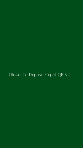 Tampilan Antarmuka Aplikasi Old4dslot Deposit Cepat Qris - 2