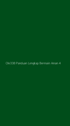 Tampilan Antarmuka Aplikasi Ole338 Panduan Lengkap Bermain Aman - 4