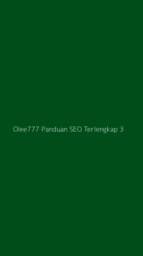 Tampilan Antarmuka Aplikasi Olee777 Panduan Seo Terlengkap - 3