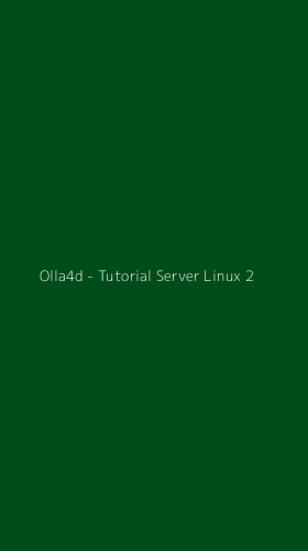 Tampilan Antarmuka Aplikasi Olla4d - Tutorial Server Linux - 2