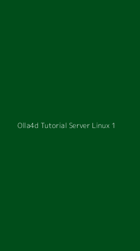 Tampilan Antarmuka Aplikasi Olla4d Tutorial Server Linux - 1