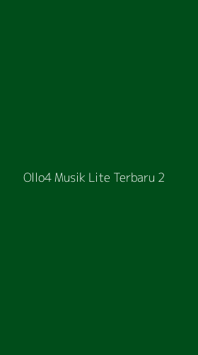 Tampilan Antarmuka Aplikasi Ollo4 Musik Lite Terbaru - 2