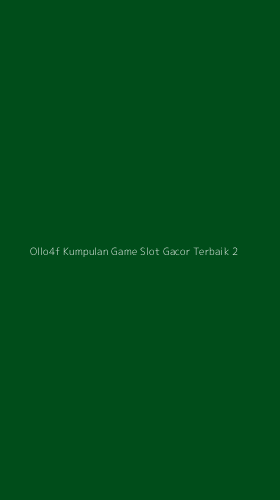 Tampilan Antarmuka Aplikasi Ollo4f Kumpulan Game Slot Gacor Terbaik - 2