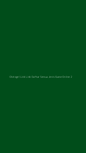 Tampilan Antarmuka Aplikasi Olotogel Link Link Daftar Semua Jenis Game Online - 2