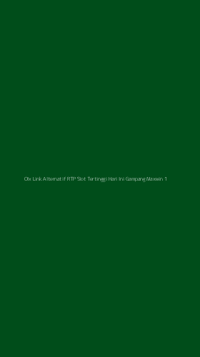 Tampilan Antarmuka Aplikasi Olx Link Alternatif Rtp Slot Tertinggi Hari Ini Gampang Maxwin - 1