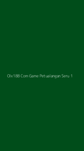 Tampilan Antarmuka Aplikasi Olx188 Com Game Petualangan Seru - 1