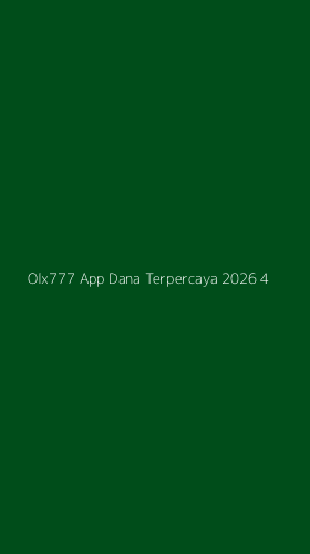 Tampilan Antarmuka Aplikasi Olx777 App Dana Terpercaya 2026 - 4