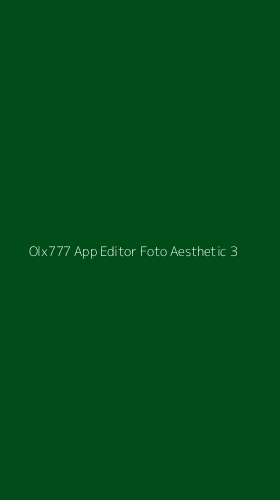 Tampilan Antarmuka Aplikasi Olx777 App Editor Foto Aesthetic - 3