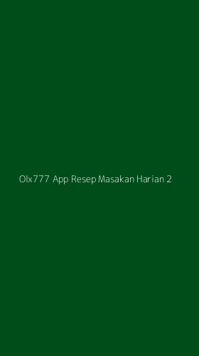 Tampilan Antarmuka Aplikasi Olx777 App Resep Masakan Harian - 2
