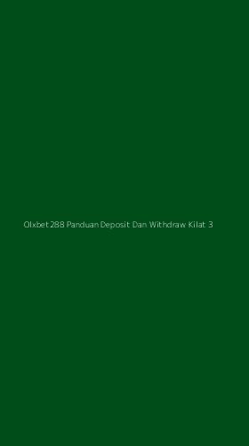 Tampilan Antarmuka Aplikasi Olxbet288 Panduan Deposit Dan Withdraw Kilat - 3