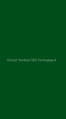 Tampilan Antarmuka Aplikasi Olxslot Panduan Seo Terlengkap - 4