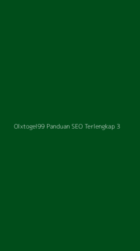 Tampilan Antarmuka Aplikasi Olxtogel99 Panduan Seo Terlengkap - 3
