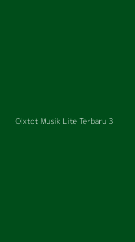 Tampilan Antarmuka Aplikasi Olxtot Musik Lite Terbaru - 3