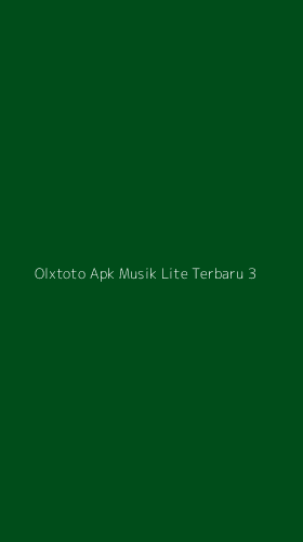 Tampilan Antarmuka Aplikasi Olxtoto Apk Musik Lite Terbaru - 3