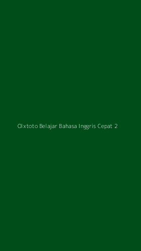 Tampilan Antarmuka Aplikasi Olxtoto Belajar Bahasa Inggris Cepat - 2