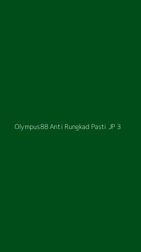 Tampilan Antarmuka Aplikasi Olympus88 Anti Rungkad Pasti Jp - 3
