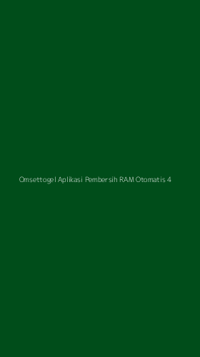 Tampilan Antarmuka Aplikasi Omsettogel Aplikasi Pembersih Ram Otomatis - 4