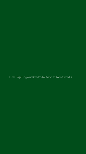Tampilan Antarmuka Aplikasi Omsettogel Login Aplikasi Portal Game Terbaik Android - 2