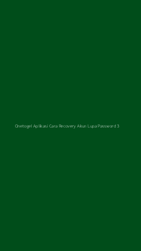 Tampilan Antarmuka Aplikasi Onetogel Aplikasi Cara Recovery Akun Lupa Password - 3
