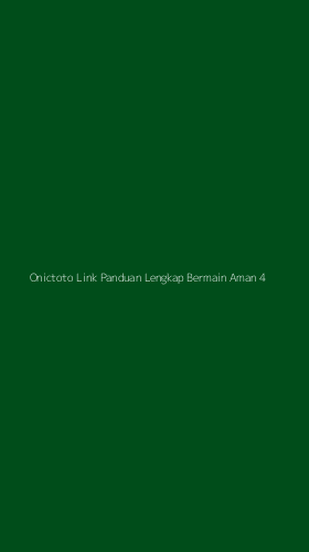 Tampilan Antarmuka Aplikasi Onictoto Link Panduan Lengkap Bermain Aman - 4