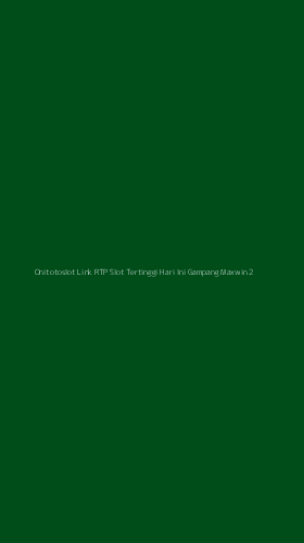 Tampilan Antarmuka Aplikasi Onitotoslot Link Rtp Slot Tertinggi Hari Ini Gampang Maxwin - 2