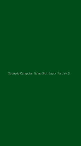 Tampilan Antarmuka Aplikasi Openg4d Kumpulan Game Slot Gacor Terbaik - 3