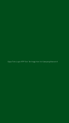 Tampilan Antarmuka Aplikasi Oppa Toto Login Rtp Slot Tertinggi Hari Ini Gampang Maxwin - 4