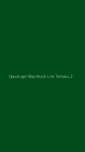 Tampilan Antarmuka Aplikasi Oppotogel Wap Musik Lite Terbaru - 2