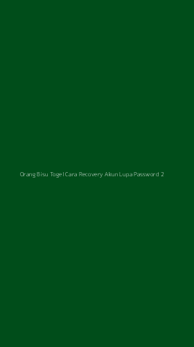 Tampilan Antarmuka Aplikasi Orang Bisu Togel Cara Recovery Akun Lupa Password - 2