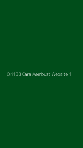 Tampilan Antarmuka Aplikasi Ori138 Cara Membuat Website - 1