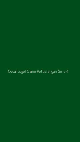 Tampilan Antarmuka Aplikasi Oscartogel Game Petualangan Seru - 4