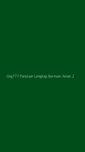 Tampilan Antarmuka Aplikasi Osg777 Panduan Lengkap Bermain Aman - 2