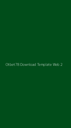 Tampilan Antarmuka Aplikasi Otbet78 Download Template Web - 2