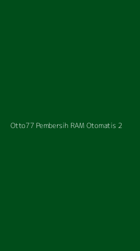 Tampilan Antarmuka Aplikasi Otto77 Pembersih Ram Otomatis - 2