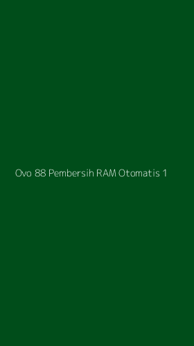 Tampilan Antarmuka Aplikasi Ovo 88 Pembersih Ram Otomatis - 1