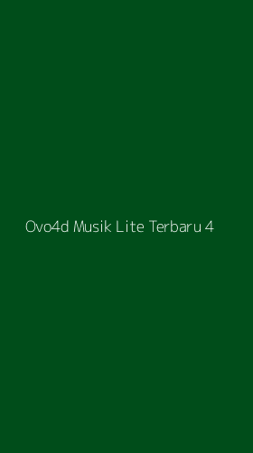 Tampilan Antarmuka Aplikasi Ovo4d Musik Lite Terbaru - 4