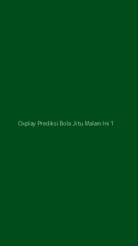 Tampilan Antarmuka Aplikasi Oxplay Prediksi Bola Jitu Malam Ini - 1