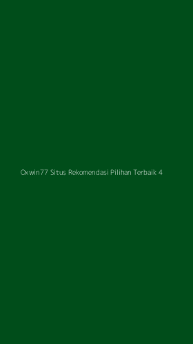 Tampilan Antarmuka Aplikasi Oxwin77 Situs Rekomendasi Pilihan Terbaik - 4