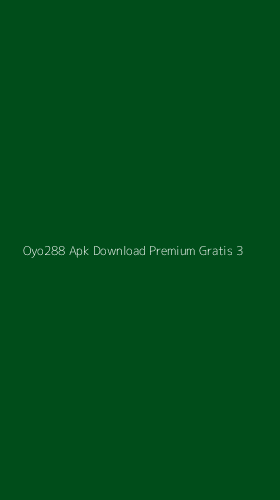 Tampilan Antarmuka Aplikasi Oyo288 Apk Download Premium Gratis - 3