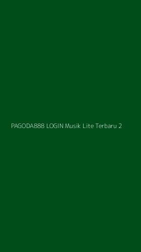 Tampilan Antarmuka Aplikasi Pagoda888 Login Musik Lite Terbaru - 2