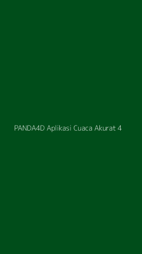 Tampilan Antarmuka Aplikasi Panda4d Aplikasi Cuaca Akurat - 4