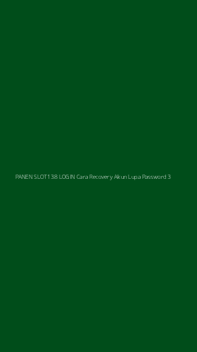 Tampilan Antarmuka Aplikasi Panen Slot138 Login Cara Recovery Akun Lupa Password - 3