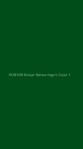 Tampilan Antarmuka Aplikasi Panen99 Belajar Bahasa Inggris Cepat - 1