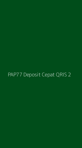 Tampilan Antarmuka Aplikasi Pap77 Deposit Cepat Qris - 2