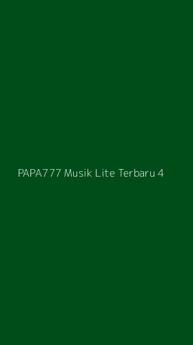 Tampilan Antarmuka Aplikasi Papa777 Musik Lite Terbaru - 4